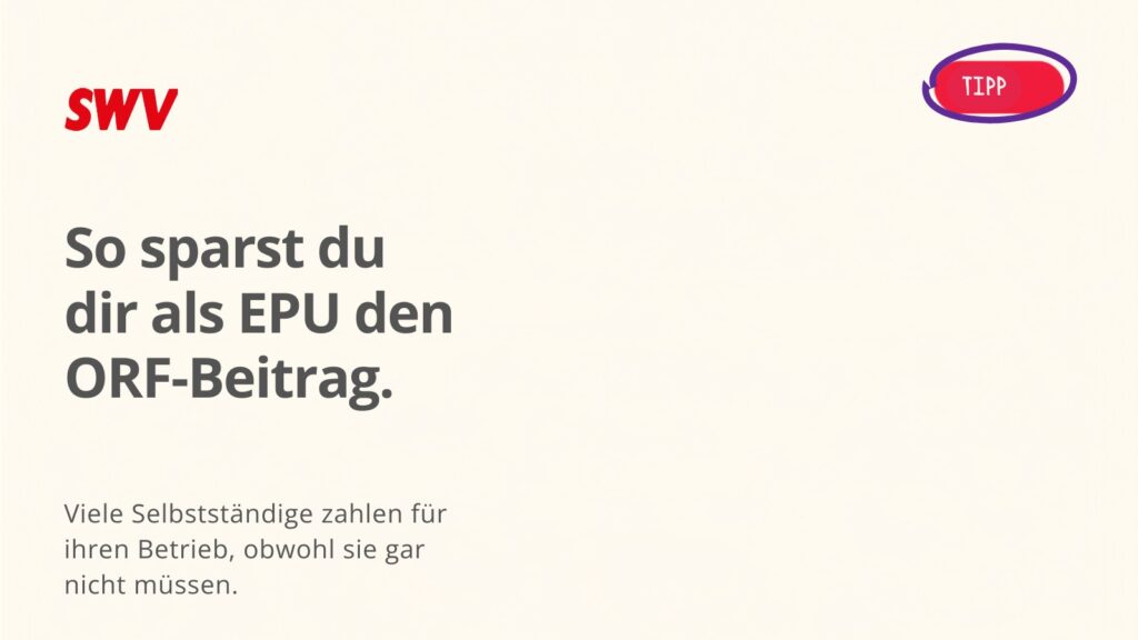 So sparst du dir als EPU den ORF-Beitrag, SWV-Grafik